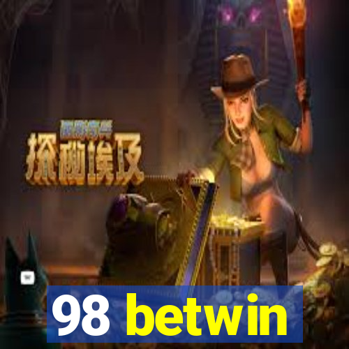 98 betwin